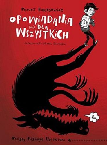 Okładka książki Opowiadania (nie) dla wszystkich / Paweł Beręsewicz ; zilustrowała Nikola Kucharska.