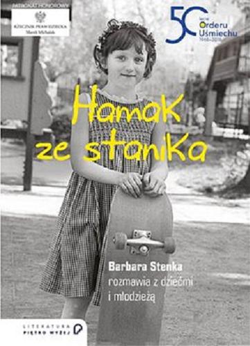 Okładka książki Hamak ze stanika / Barbara Stenka rozmawia z dziećmi i młodzieżą.