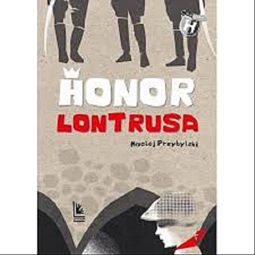 Okładka książki Honor lontrusa / Maciej Przybylski.