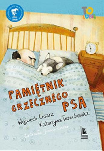 Okładka książki Pamiętnik grzecznego psa / Wojciech Cesarz, Katarzyna Terechowicz ; ilustracje Joanna Rusinek.