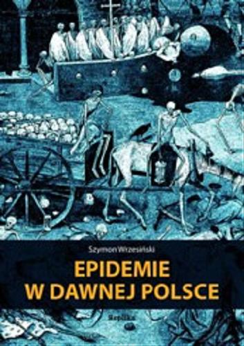Okładka książki  Epidemie w dawnej Polsce  2