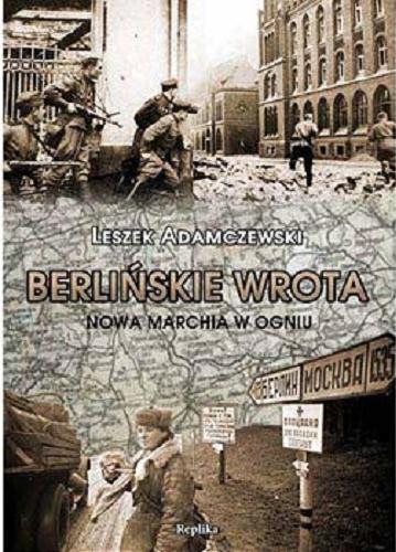 Okładka książki  Berlińskie wrota : Nowa Marchia w ogniu  1