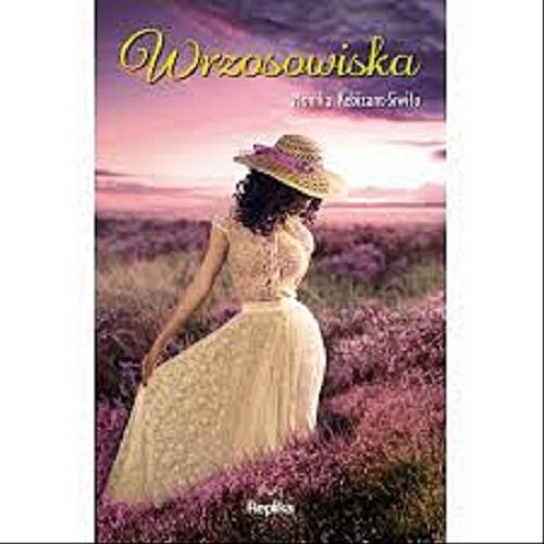 Okładka książki Wrzosowiska / Monika Rebizant-Siwiło.