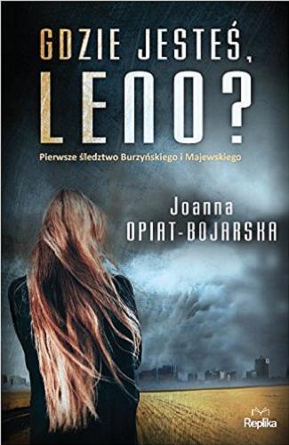 Okładka książki Gdzie jesteś, Leno? / Joanna Opiat-Bojarska.
