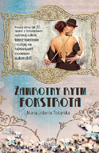 Okładka książki Zawrotny rytm fokstrota / Maria Jolanta Tokarska.