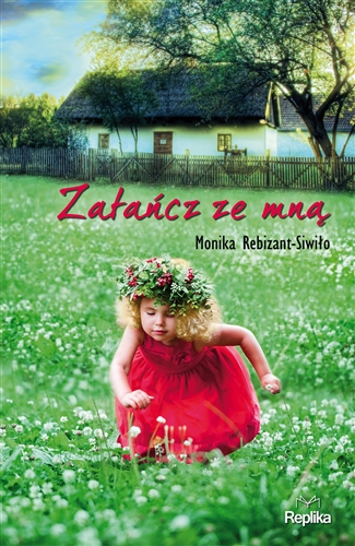 Okładka książki Zatańcz ze mną / Monika Rebizant-Siwiło.