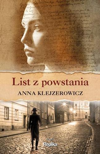 Okładka książki List z powstania / Anna Klejzerowcz.