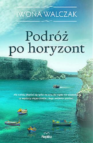 Okładka książki Podróż po horyzont [E-book] / Iwona Walczak.