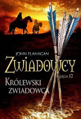 Okładka książki Królewski zwiadowca [E-book] / John Flanagan ; tłumaczenie Zuzanna Byczek.