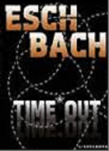 Okładka książki Time*Out / Andreas Eschbach ; przekład Maciej Nowak-Kreyer.