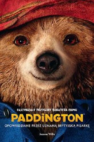Okładka książki  Paddington : fascynujące przygody bohatera filmu  11