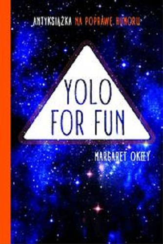 Okładka książki Yolo for fun / Margaret Okeey.