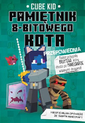 Okładka książki Przepowiednia / Cube Kid [pseudonim] ; ilustrował Saboten ; tłumaczenie Stanisław Kroszczyński.