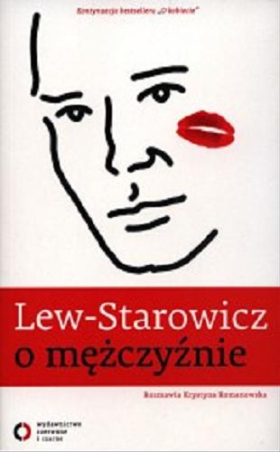 Okładka książki O mężczyźnie / Zbigniew Lew-Starowicz ; rozmawia Krystyna Romanowska.