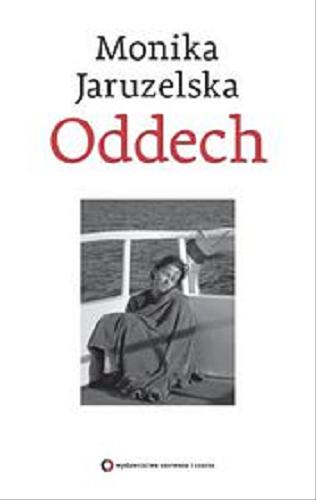 Okładka książki Oddech [E-book] / Monika Jaruzelska.