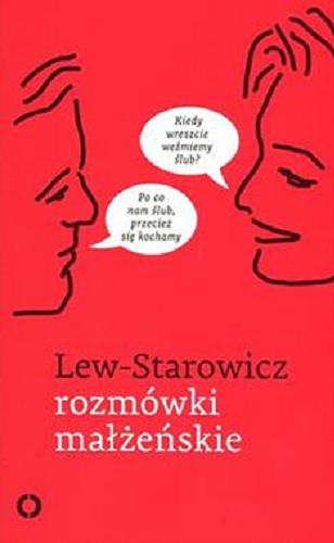 Okładka książki Rozmówki małżeńskie / Zbigniew Lew-Starowicz.