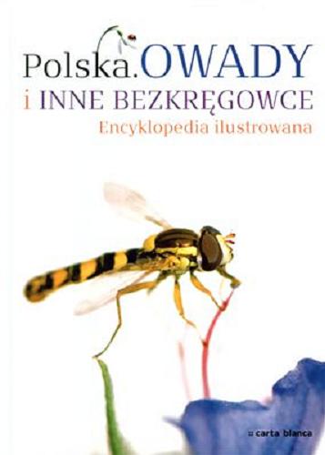 Okładka książki Owady i inne bezkręgowce : encyklopedia ilustrowana / [tekst Krzysztof Pabis et al.].