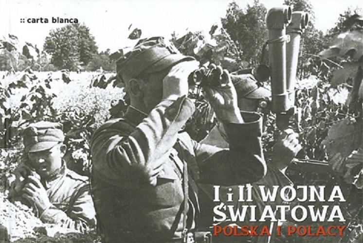 Okładka książki  I i II wojna światowa : Polska i Polacy  4