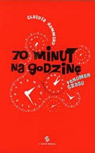 Okładka książki  70 minut na godzinę : fenomen czasu  1