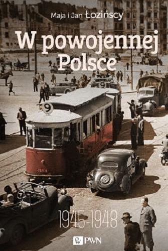 Okładka książki  W powojennej Polsce : 1945-1948  11