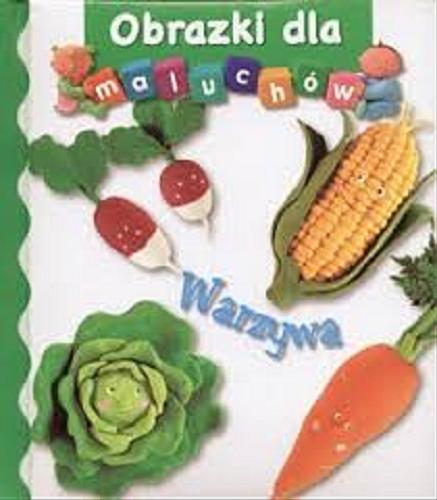 Okładka książki Warzywa / pomysł Nathalie Bélineau i Emilie Beaumont ; opracowanie graficzne: René Brassart.
