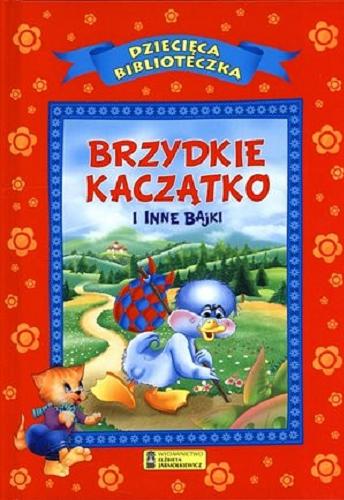 Okładka książki Brzydkie kaczątko i inne bajki / [adapt. tekstu Andrzej Gordziejewicz-Gordziejewski, il. Harvinder Mankad].