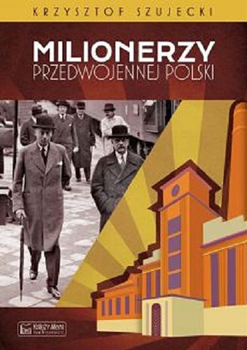 Okładka książki  Milionerzy przedwojennej Polski  3