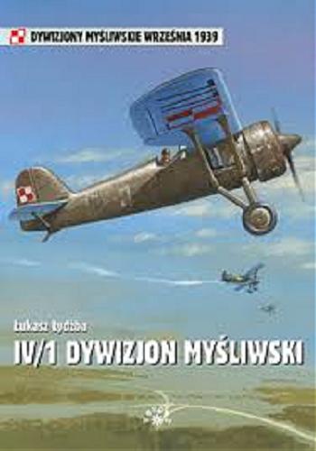 Okładka książki IV/1 Dywizjon Myśliwski / Łukasz Łydżba.