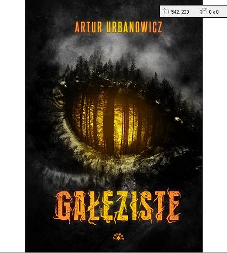 Okładka książki Gałęziste / Artur Urbanowicz.