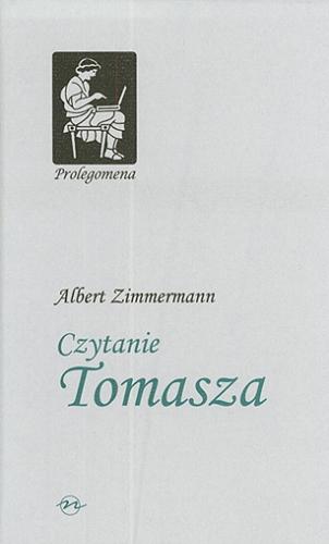 Okładka książki Czytanie Tomasza / Albert Zimmermann ; przeł. Jarosław Merecki.