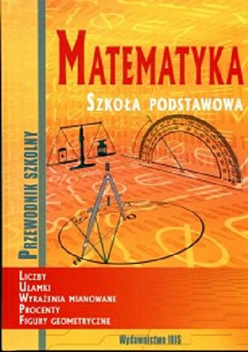 Okładka książki  Matematyka : szkoła podstawowa  1
