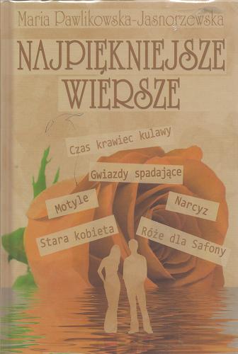 Okładka książki Najpiękniejsze wiersze / Maria Pawlikowska-Jasnorzewska.