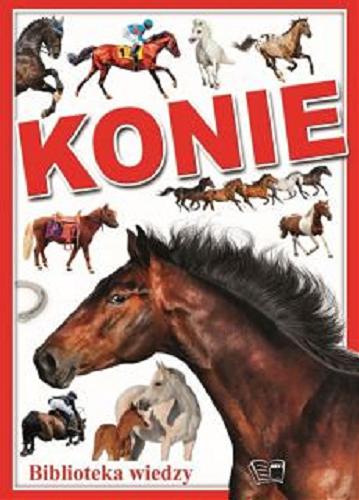 Okładka książki Konie / [autor Joanna Werner].