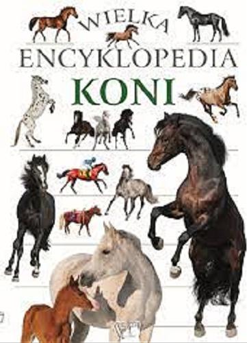Okładka książki  Wielka encyklopedia koni  3