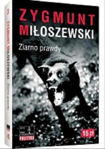 Okładka książki Ziarno prawdy / Zygmunt Miłoszewski