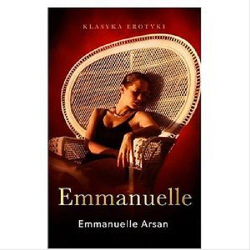 Okładka książki Emmanuelle / Emmanuelle Arsan ; przeł. [z fr.] Anita Uniechowska.