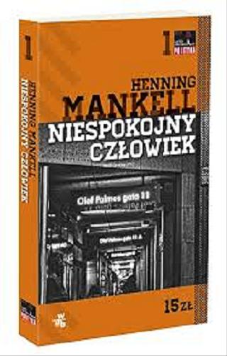 Okładka książki Niespokojny człowiek / Henning Menkell ; prze. Beata Walczak-Larsson.