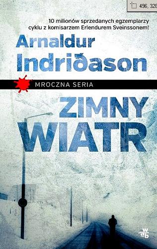 Okładka książki Zimny wiatr / Arnaldur Indriđason ; przeł. Jacek Godek.