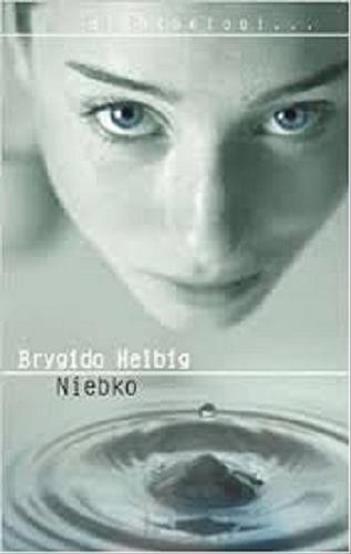 Okładka książki Niebko / Brygida Helbig.