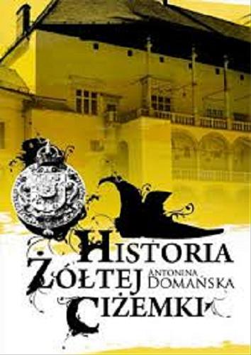 Okładka książki Historia żółtej ciżemki [Książka mówiona] / Antonina Domańska.