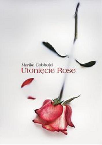 Okładka książki  Utonięcie Rose  4