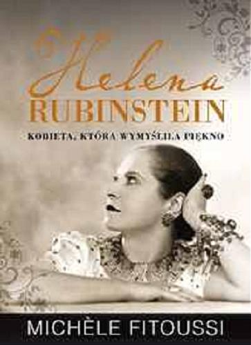 Okładka książki  Helena Rubinstein : kobieta, która wymyśliła piękno  1