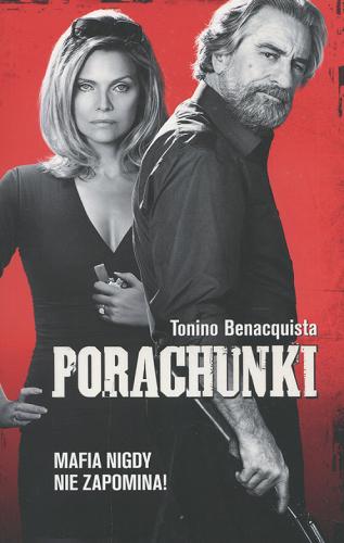 Okładka książki Porachunki / Tonino Benacquista ; przełożyła Małgorzata Kozłowska.
