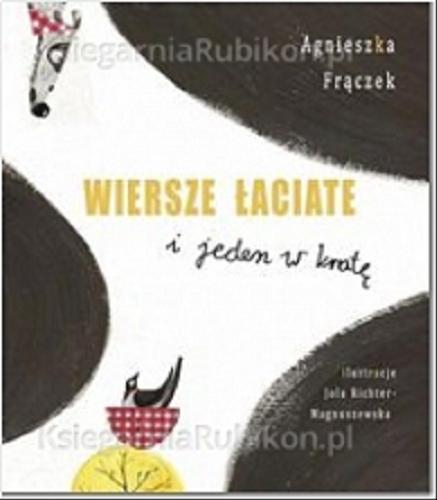 Okładka książki Wiersze łaciate i jeden w kratę / Agnieszka Frączek ; il. Jola Richter-Magnuszewska.