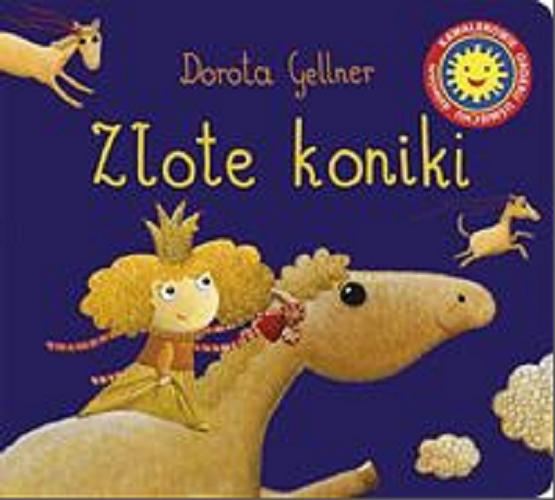 Okładka książki Złote koniki / Dorota Gellner ; ilustracje Ewa Podleś.