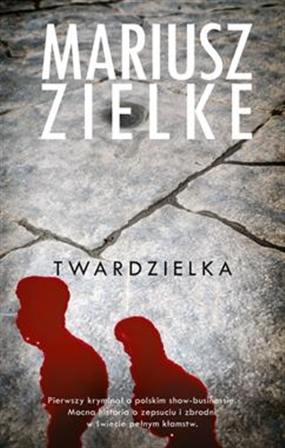 Okładka książki Twardzielka / Mariusz Zielke.