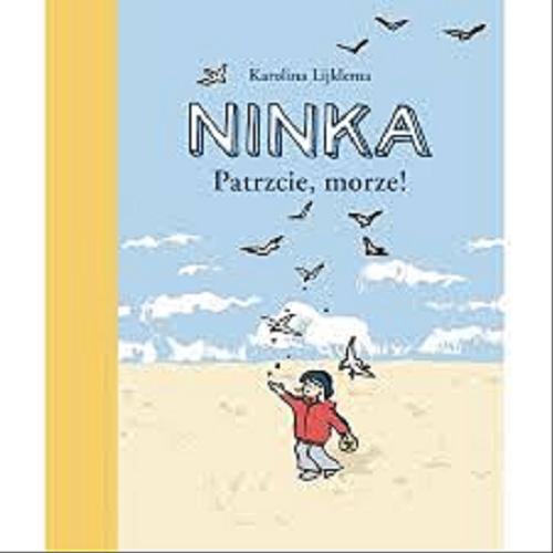 Okładka książki  Ninka : patrzcie, morze!  7