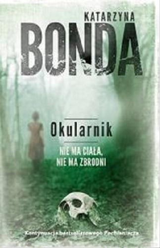 Okładka książki Okularnik [E-book] / Katarzyna Bonda.