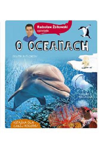 Okładka książki  Radosław Żbikowski opowiada o oceanach  2