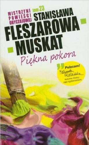 Okładka książki Piękna pokora / Stanisława Fleszarowa-Muskat.